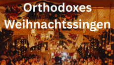 Orthodoxe Jugend München kündigte gemeinsames Weihnachtssingen an